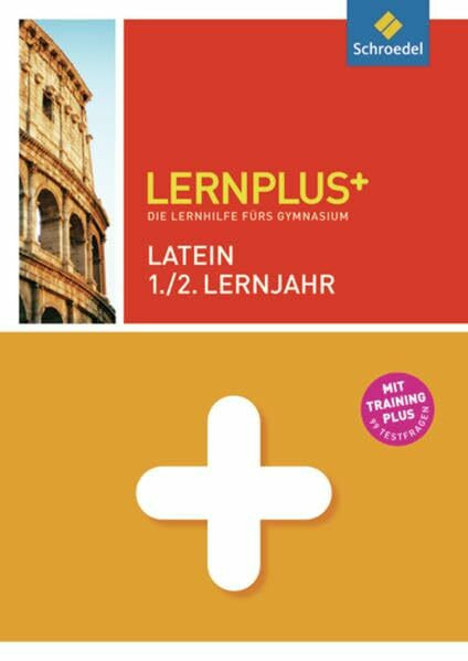 Lernplus - Die Lernhilfe fürs Gymnasium: Latein 1. / 2. Lernjahr
