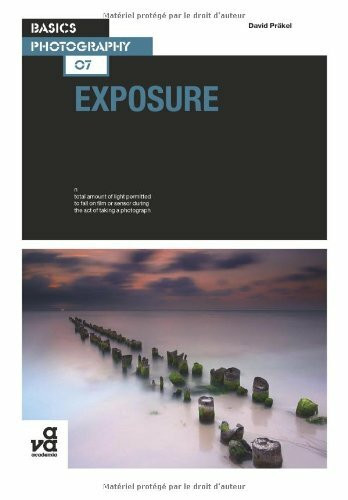 Exposure (Basics Photography, Band 7)