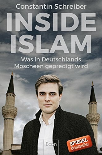 Inside Islam: Was in Deutschlands Moscheen gepredigt wird