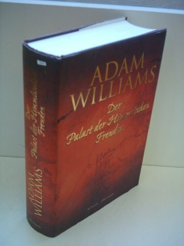 Der Palast der Himmlischen Freuden: Roman