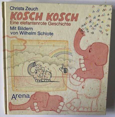 Kosch Kosch. Eine elefantenrote Geschichte