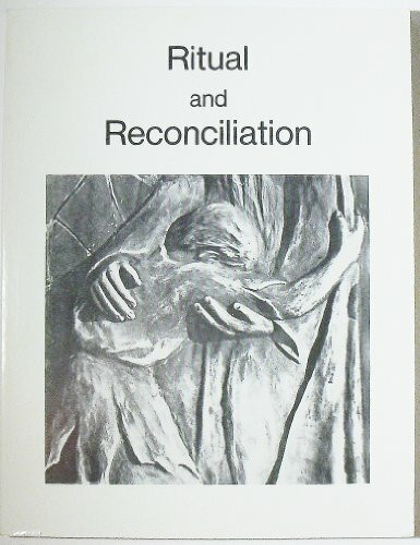 Ritual and Reconciliation