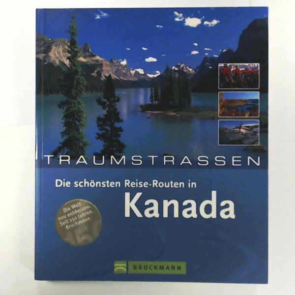 Die schönsten Routen in Kanada (Traumstrassen)