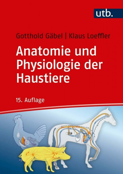UTB GmbH Anatomie und Physiologie der Haustiere