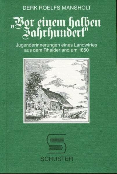 Vor einem halben Jahrhundert: Jugenderinnerungen eines Landwirtes aus dem Rheiderland um 1850