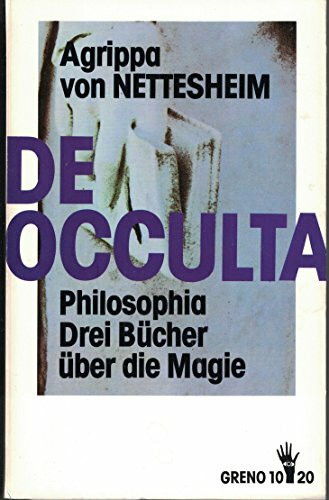 De Occulta Philosophia. Drei Bücher über die Magie