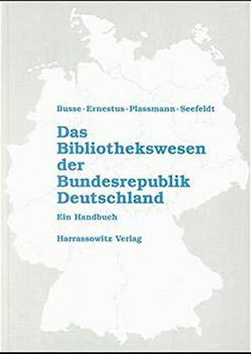 Das Bibliothekswesen der Bundesrepublik Deutschland