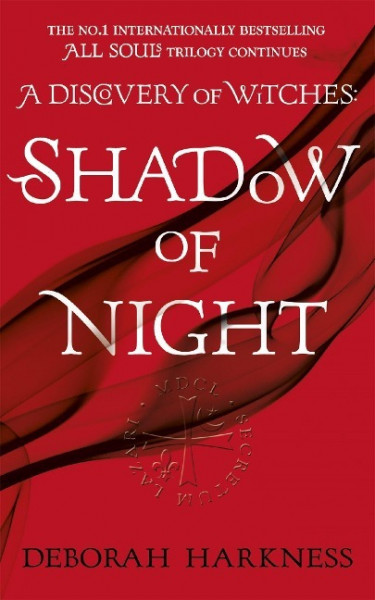 All Souls Trilogy 2. Shadow of Night