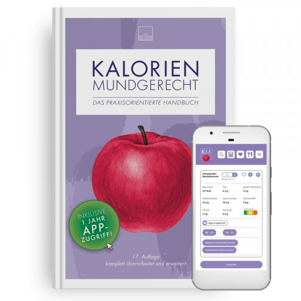 Kalorien mundgerecht, 17. Auflage: Die praxisorientierte Kalorien- und Nährwerttabelle mit App-Zugriff - ideal für Menschen mit Diabetes und Ernährungsbewusste