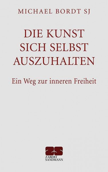 Die Kunst sich selbst auszuhalten