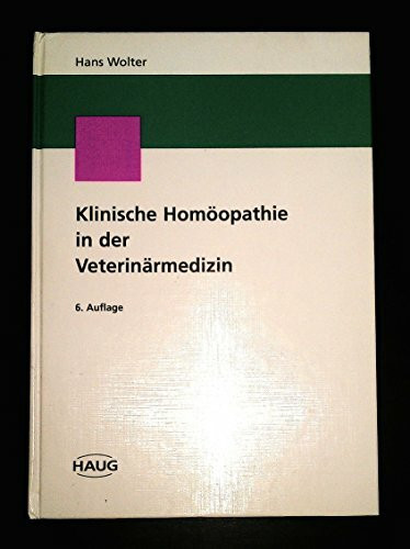 Klinische Homöopathie in der Veterinärmedizin