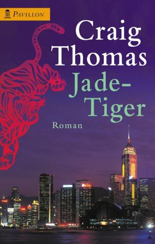 Jade-Tiger: Roman. Aus d. Amerikan. v. Sepp Leeb