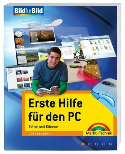 Erste Hilfe für den PC - Probleme selber lösen: Sehen und Können (Bild für Bild)