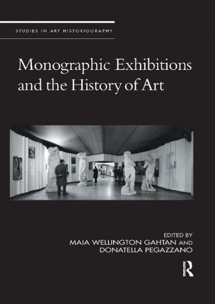 Monographic Exhibitions and the History of Art