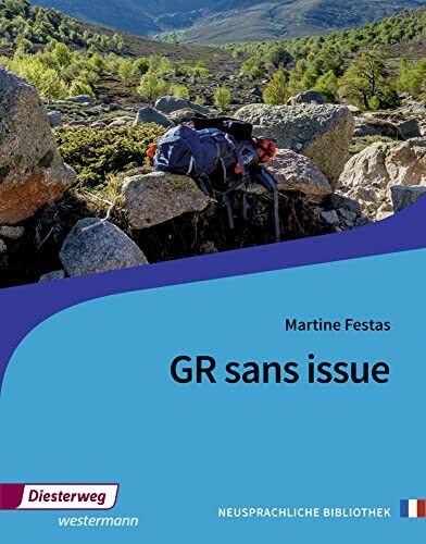 GR sans issue: Textbuch (Neusprachliche Bibliothek - Französische Abteilung: Sekundarstufe II)