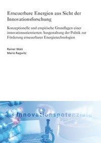 Erneuerbare Energien aus Sicht der Innovationsforschung