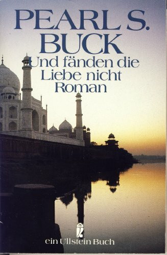Und fänden die Liebe nicht. Roman.