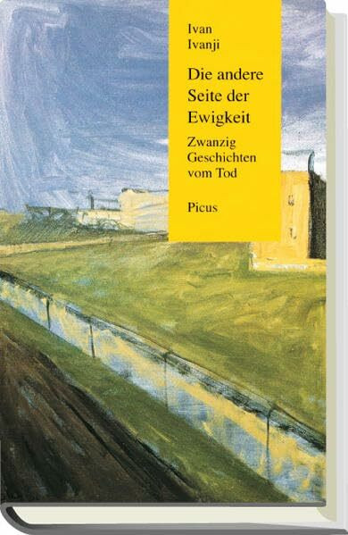 Die andere Seite der Ewigkeit. Zwanzig Geschichten vom Tod: 20 Geschichten vom Tod