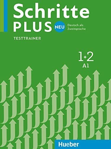 Schritte plus Neu 1+2: Deutsch als Zweitsprache / Testtrainer mit Audio-CD Schritte plus Neu 1+2: Deutsch als Zweitsprache / Testtrainer mit Audio-CD