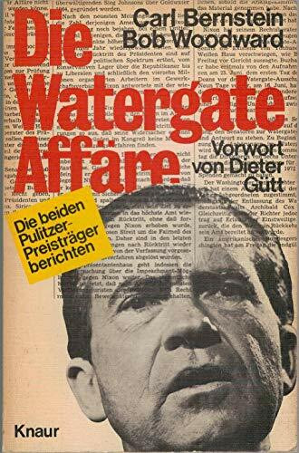 Die Watergate- Affäre.