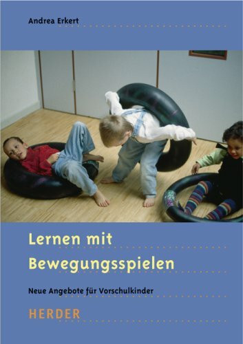Lernen mit Bewegungsspielen: Neue Angebote für Vorschulkinder