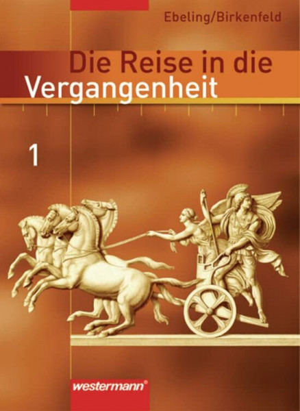 Die Reise in die Vergangenheit - Ausgabe 2006 für das 5. und 6. Schuljahr in Berlin, Brandenburg und Thüringen: Schülerband 1 (Klasse 5 / 6): Ur- und Frühgeschichte bis Mittelalter