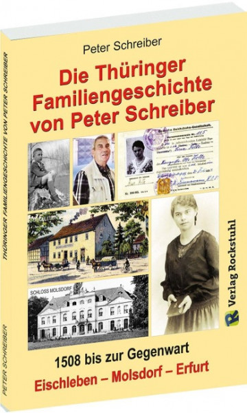 Thüringer Familiengeschichte von Peter Schreiber 1508 bis zur Gegenwart