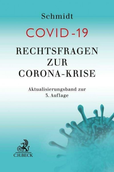 Rechtsfragen zur Corona-Krise: Aktualisierungsband zur 3. Auflage (COVID-19)