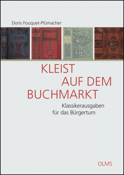Kleist auf dem Buchmarkt: Klassikerausgaben für das Bürgertum. (Germanistische Texte und Studien)