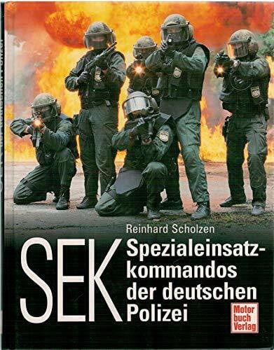 SEK: Spezialeinsatzkommandos der deutschen Polizei