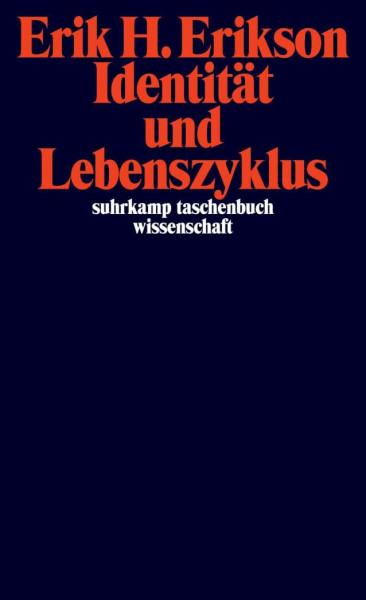 Identität und Lebenszyklus. Drei Aufsätze (Suhrkamp-Taschenbuch Wissenschaft)