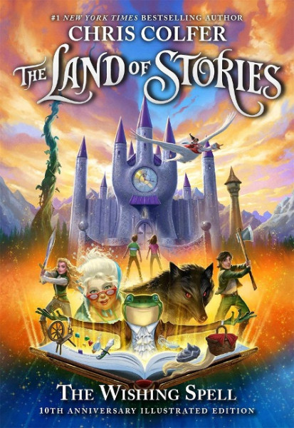 The Land of Stories: The Wishing Spell 10th Anniversary Illustrated Edition