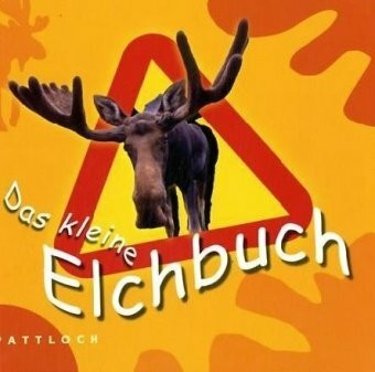 Das kleine Elch-Buch