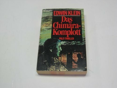 Das Chimära-Komplott: Polit-Thriller (Knaur Taschenbücher. Romane, Erzählungen)