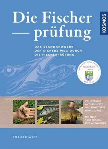 Die Fischerprüfung: Alle Prüfungsfragen mit Antworten Extra: Fliegenfischerprüfung