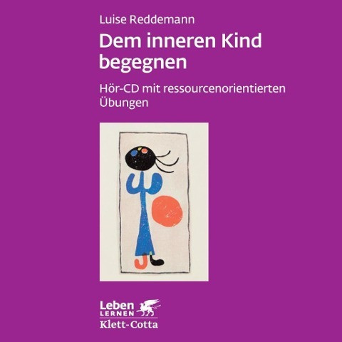 Dem inneren Kind begegnen. CD