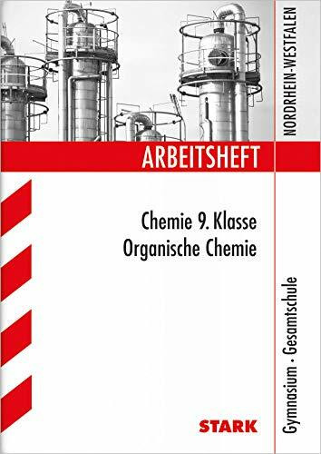 STARK Arbeitsheft Gymnasium - Organische Chemie 9. Klasse (Arbeitshefte)