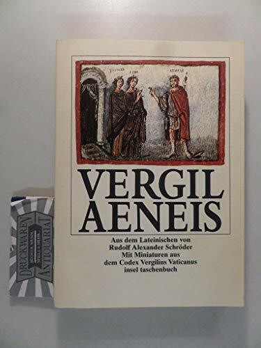 Aeneis: Aus dem Lateinischen von Rudolf Alexander Schröder. Mit Miniaturen aus dem Codex Vergilius Vaticanus (insel taschenbuch)