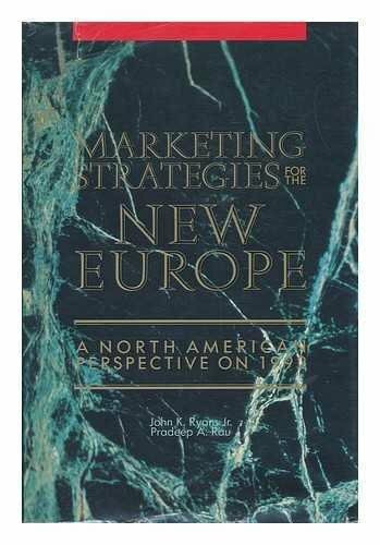 Marketing Strategies for the New Europe: A North American Perspective for 1992