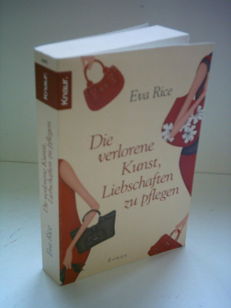 Die verlorene Kunst, Liebschaften zu pflegen: Roman