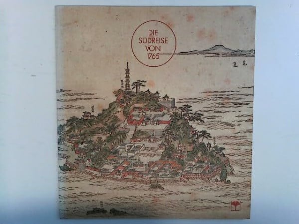 Die Südreise des Kaisers Qianlong im Jahr 1765 Ein chinesisches Holzschnittalbum aus dem Besitz von Walter Fuchs