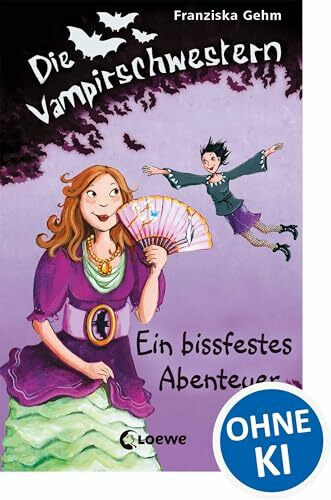 Die Vampirschwestern (Band 2) - Ein bissfestes Abenteuer: Lustiges Fantasybuch für alle Vampirfans ab 10 Jahren - Der Kinderbuch-Klassiker über Freundschaft, die erste Liebe und jede Menge Abenteuer
