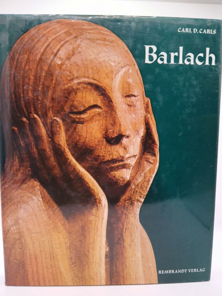 Ernst Barlach. Das plastische, graphische u. dichterische Werk