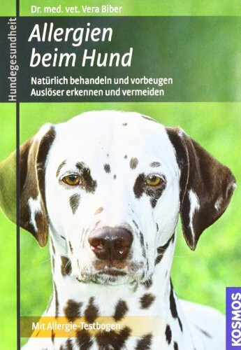 Allergien beim Hund: Natürlich behandeln und vorbeugen, Auslöser erkennen und vermeiden