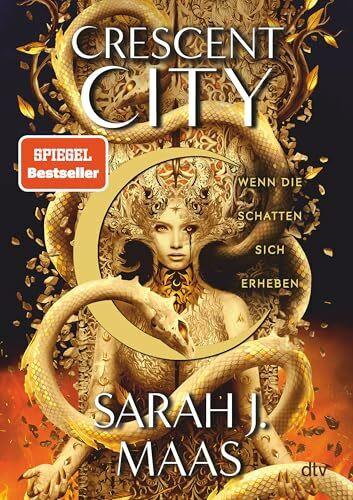 Crescent City – Wenn die Schatten sich erheben: Die langersehnte Fortsetzung der Bestsellerreihe – die deutsche Ausgabe von ›House of Flame and Shadow‹ (Crescent City-Reihe, Band 3)