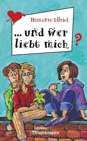 Und wer liebt mich? (Freche Mädchen – freche Bücher!)