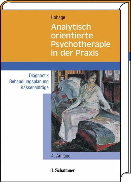 Analytisch orientierte Psychotherapie in der Praxis: Diagnostik, Behandlungsplanung, Kassenanträge