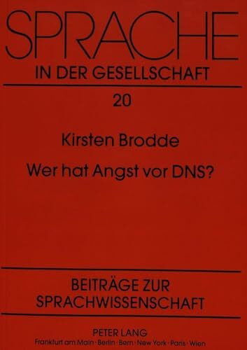 Wer hat Angst vor DNS?: Die Karriere des Themas Gentechnik in der deutschen Tagespresse von 1973 - 1989: Die Karriere des Themas Gentechnik in der ... zur Sprach- und Medienwissenschaft, Band 20)