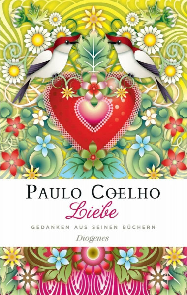 Liebe: Gedanken aus seinen Büchern