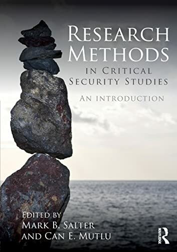 Routledge Research Methods In Critical Security Studies, An Introduction